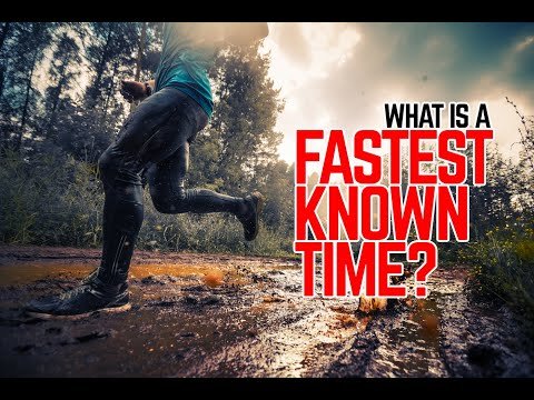Looking For A New Running Challenge? Try A ‘Fastest Known Time’ And Get Yourself In The Unofficial Running Record Books