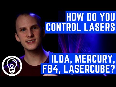 How Do You Control Lasers - ILDA, Mercury, FB4, Lasercube?