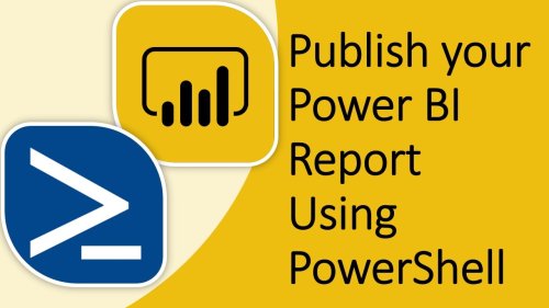 How to Publish Power BI Report using PowerShell Cmdlet | Publish Power BI report using PowerShell