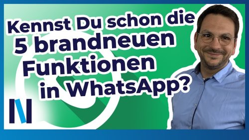 Diese 5 neuen Funktionen in WhatsApp nehmen wir für Dich unter die Lupe! (Android/iOS)