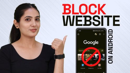 How to Block Any Website on Your Android Phone