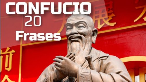 20 Frases Celebres de Confucio