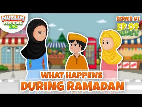 WHAT HAPPENS DURING RAMADAN