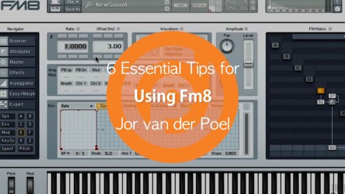 6 Essential Tips for Using FM8