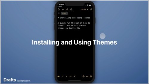 Drafts: Installing and Using Themes