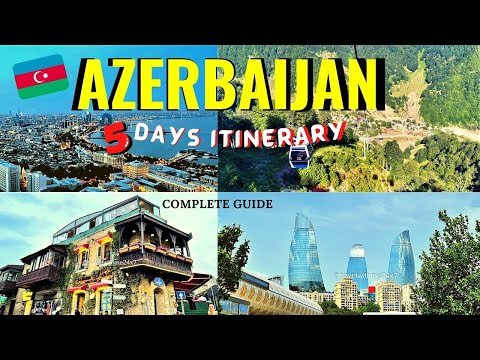 Azerbaijan Travel Video Guide
