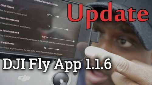 New Camera Gimbal Controls/ Mavic Air 2/ DJI Fly App 1.1.6 Update