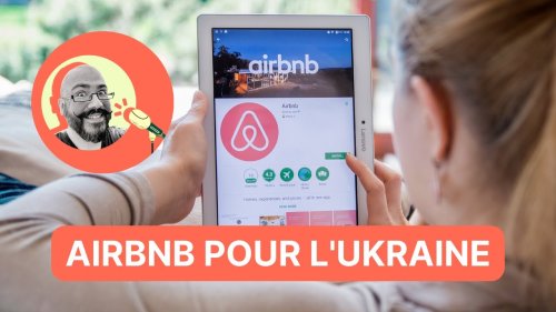 Airbnb pour l’Ukraine, bâtiments publics renommés, 10 000 pas par jour