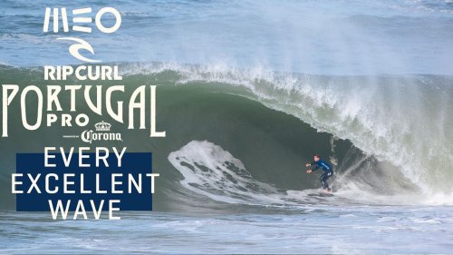EVERY EXCELLENT WAVE - MEO Rip Curl Pro Portugal