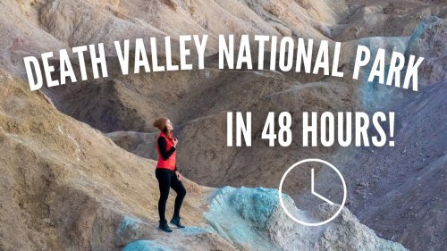 48 Hours in Death Valley National Park