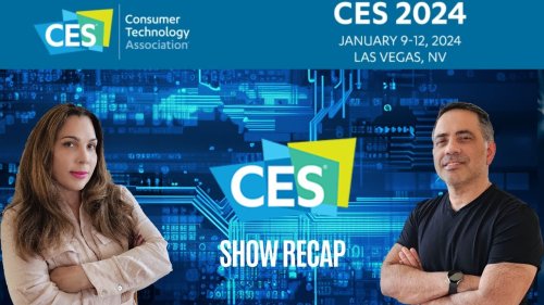 CES 2024 Recap Tech Reviews and News Podcast Episode 26