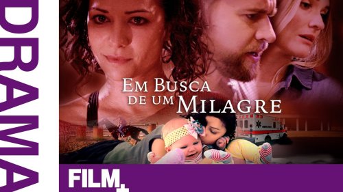 Em Busca de um Milagre // Filme Completo Dublado // Drama/Romance // Film Plus
