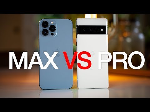 iPhone 13 Pro Max VS Pixel 6 Pro - Apple's Best Vs Google's Best