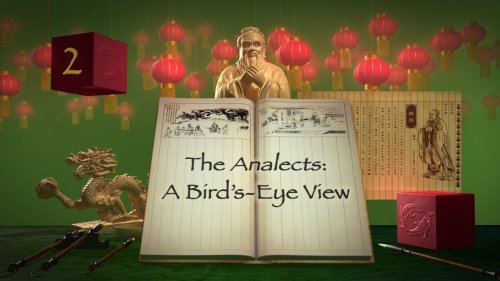 Books that Matter: The Analects of Confucius | A Bird's-Eye View | The Great Courses