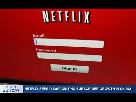 BRN Sunday | Netflix subscriber growth slowdown