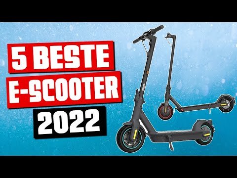 Top 5 Beste E-Scooter 2022  Test- Die besten E- Scooter mit Straßenzulassung - E-Scooter kaufen