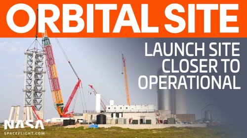 Orbital Launch Site One Step Closer to Completion | SpaceX Boca Chica