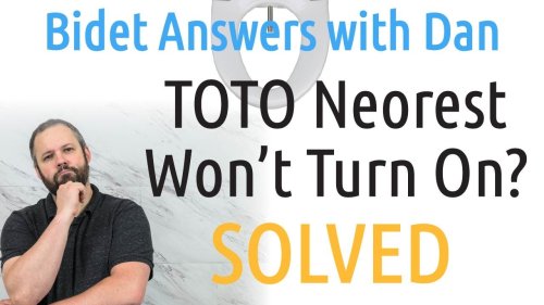 Why won't my TOTO Neorest turn on? | Bidet Answers with Dan