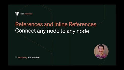References and Inline References - Connect any node to any node