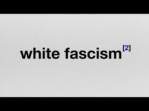 Endnote 2: White Fascism