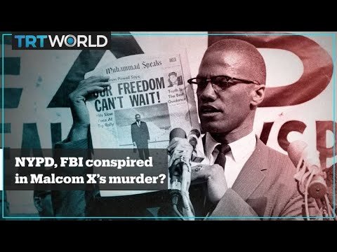 New evidence: NYPD and FBI allegedly conspired in the murder of Malcolm X