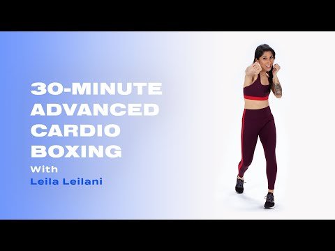 30-Minute Advanced Boxing Cardio With Leila Leilani