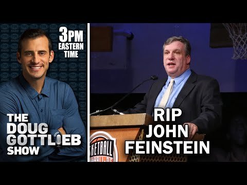 Doug Gottlieb Remembers Sportswriter and Author John Feinstein