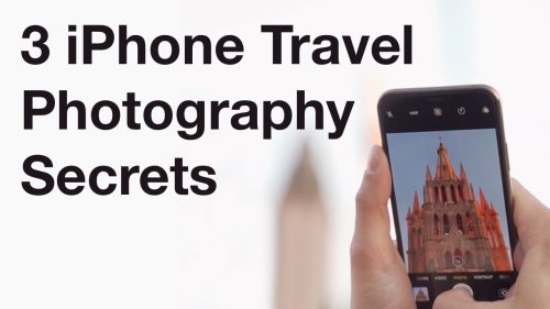 3 Secrets For Taking Incredible iPhone Travel Photos
