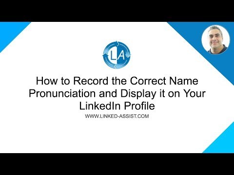 How to Record the Name Pronunciation & Display it on Your LinkedIn Profile
