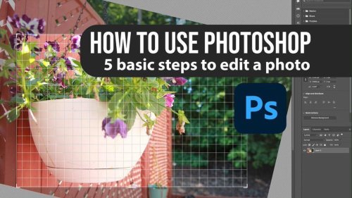 How to use Photoshop: 5 basic steps to edit a photo